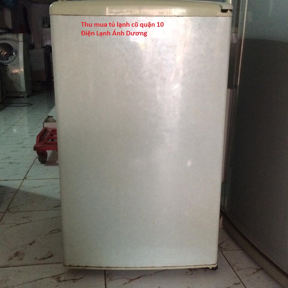 Mua tủ lạnh cũ quận 4 giá cao - tự lo vận chuyển